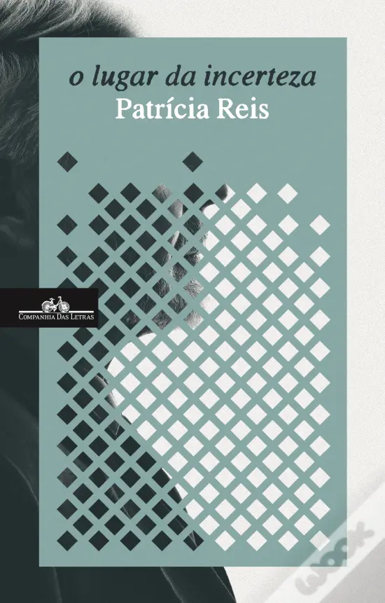 O Lugar da Incerteza
de Patrícia Reis